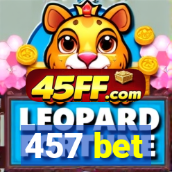 457 bet